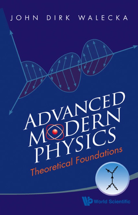 Cover image for book Advanced Modern Physics: Theoretical Foundations