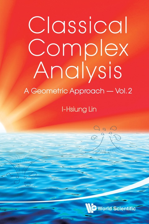 Cover image for book Classical Complex Analysis: A Geometric Approach (Volume 2)