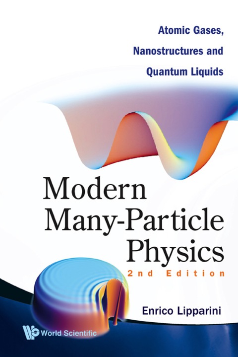 Cover image for book Modern Many-Particle Physics: Atomic Gases, Nanostructures and Quantum Liquids