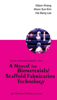 Cover image: A Manual for Biomaterials/Scaffold Fabrication Technology