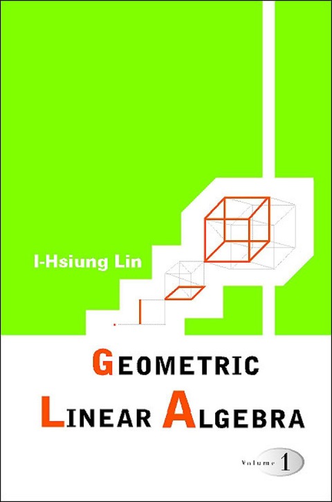 Cover image for book Geometric Linear Algebra: (Volume 1)