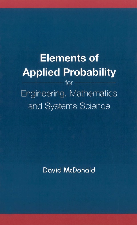 Cover image for book Elements of Applied Probability for Engineering, Mathematics and Systems Science