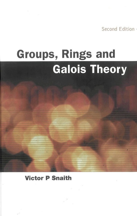 Cover image for book Groups, Rings and Galois Theory