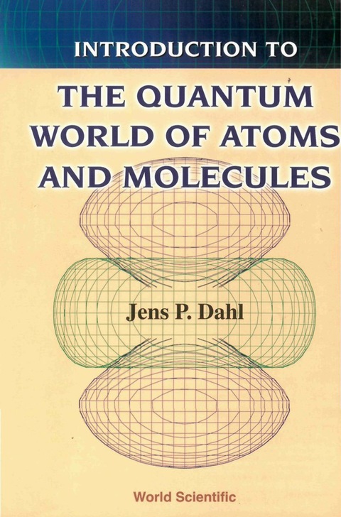 Cover image for book Introduction to the Quantum World of Atoms and Molecules
