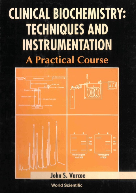 Cover image for book Clinical Biochemistry: Techniques and Instrumentation: A Practical Course