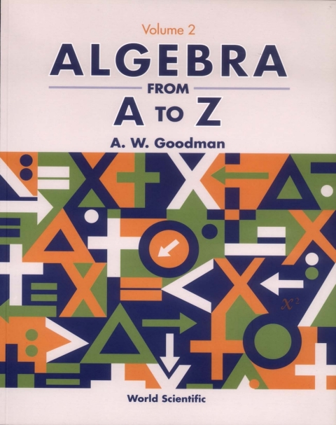 Cover image for book Algebra from A to Z Volume 2