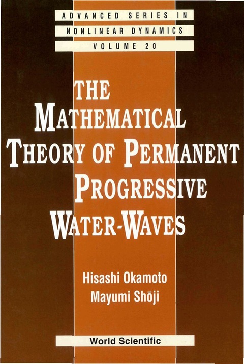 Cover image for book The Mathematical Theory of Permanent Progressive Water-Waves