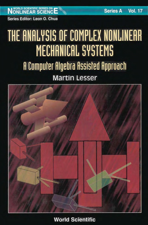 Cover image for book The Analysis of Complex Nonlinear Mechanical Systems: A Computer Algebra Assisted Approach: (With Diskette of Maple Programming)