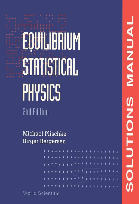 Cover image for book Equilibrium Statistical Physics: Solutions Manual