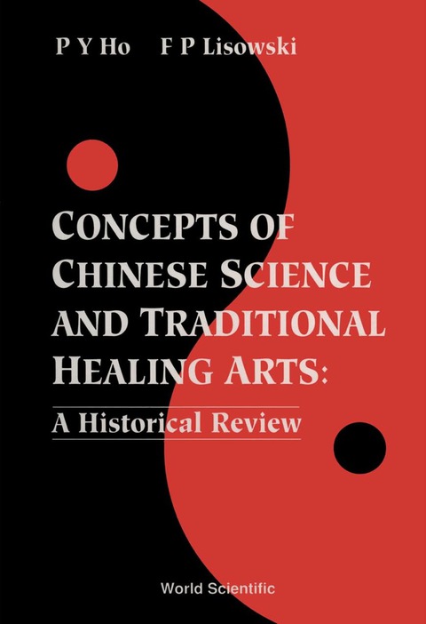 Cover image for book Concepts of Chinese Science and Traditional Healing Arts: A Historical Review