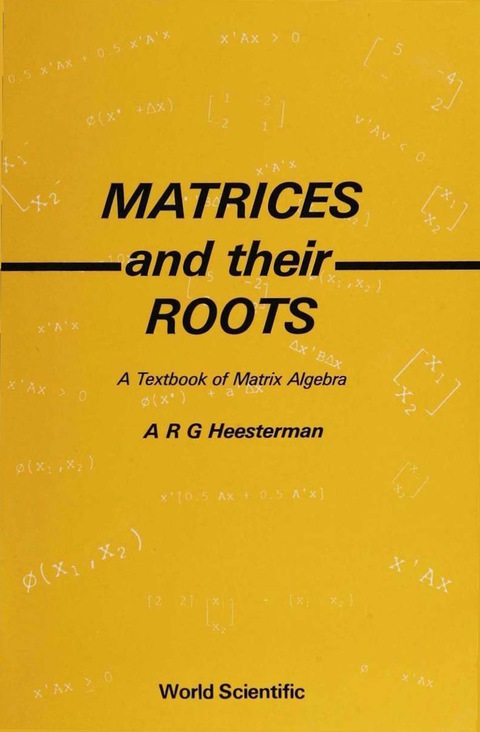 Cover image for book Matrices and Their Roots: A Textbook of Matrix Algebra