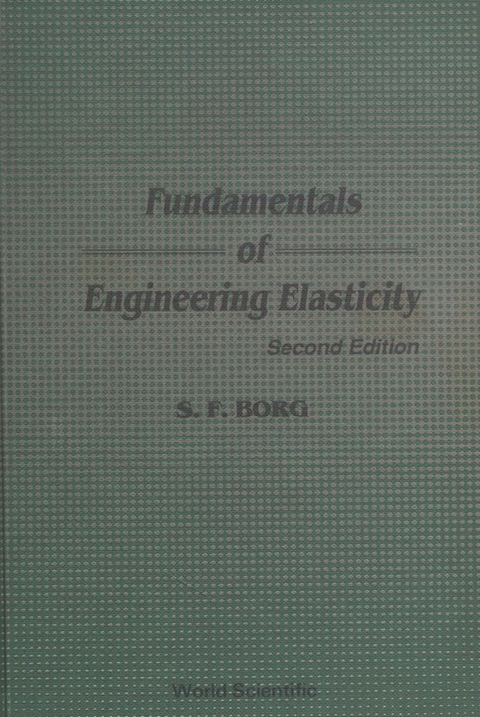 Cover image for book Fundamentals of Engineering Elasticity: (Revised Printing)