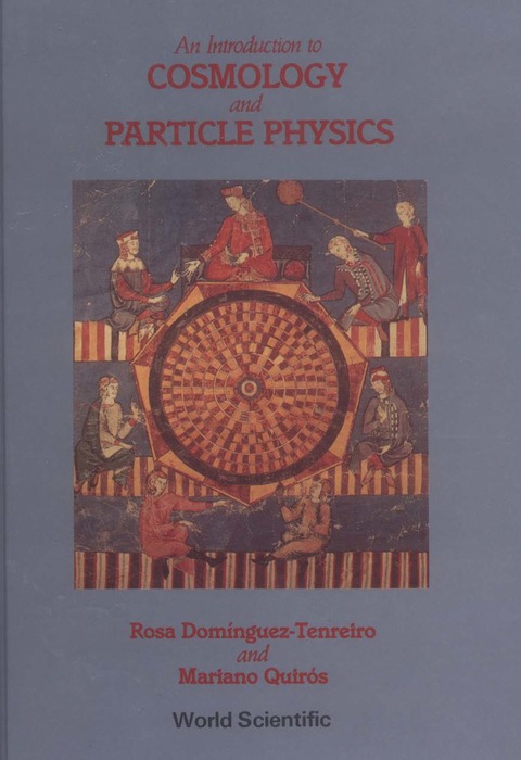Cover image for book An Introduction to Cosmology and Particle Physics