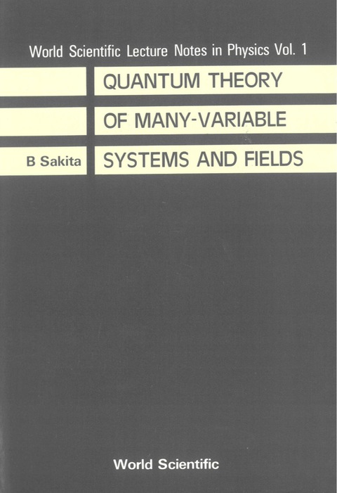 Cover image for book Quantum Theory of Many Variable Systems and Fields
