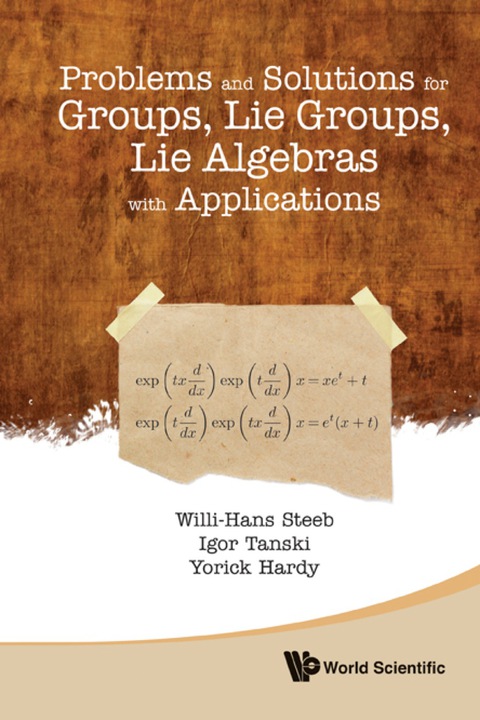 Cover image for book Problems and Solutions for Groups, Lie Groups, Lie Algebras with Applications