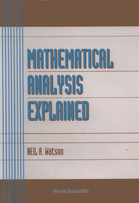 Cover image for book Mathematical Analysis Explained