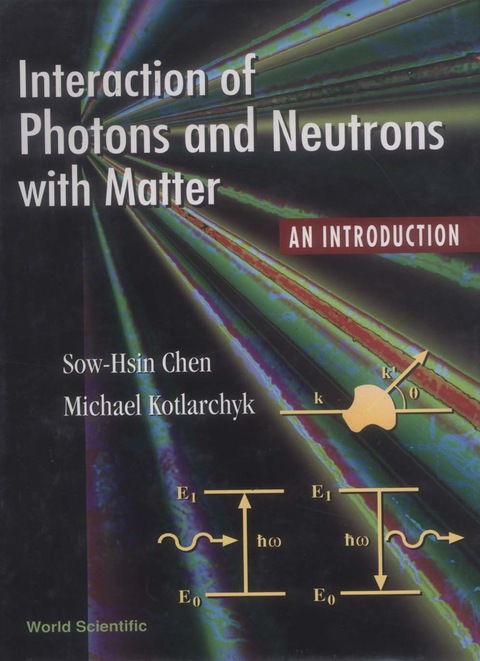 Cover image for book Interaction of Photons and Neutrons with Matter