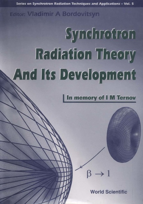 Cover image for book Synchrotron Radiation Theory and Its Development: In Memory of I M Ternov