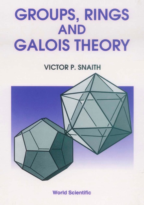 Cover image for book Groups, Rings and Galois Theory