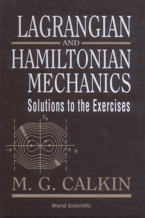 Cover image for book Lagrangian and Hamiltonian Mechanics: Solutions to the Exercises