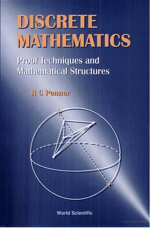Cover image for book Discrete Mathematics: Proof Techniques and Mathematical Structures