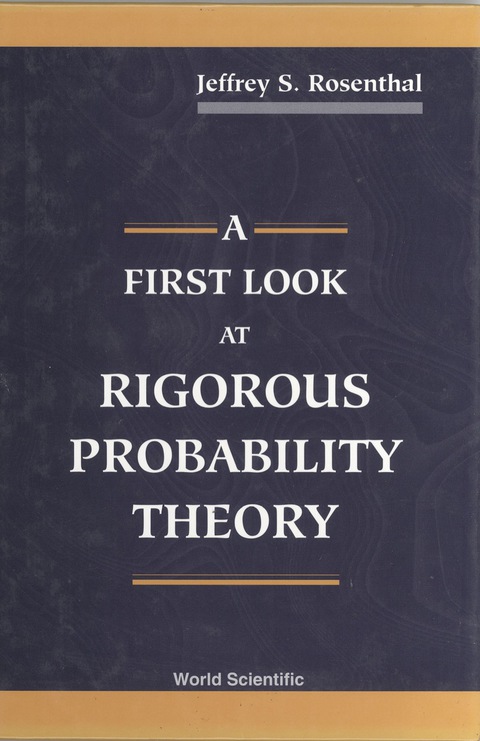 A First Look at Rigorous Probability Theory