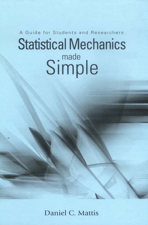 Cover image for book Statistical Mechanics Made Simple: A Guide for Students and Researchers