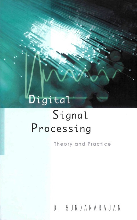 Cover image for book Digital Signal Processing: Theory and Practice