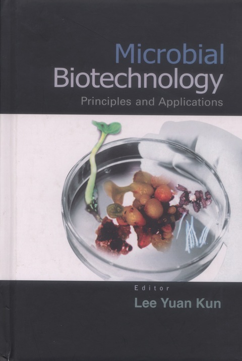 Cover image for book Microbial Biotechnology: Principles and Applications