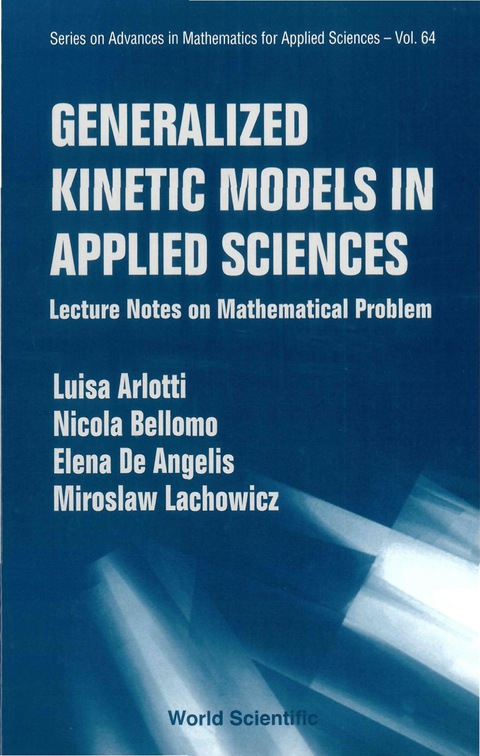 Cover image for book Generalized Kinetic Models in Applied Sciences: Lecture Notes on Mathematical Problems