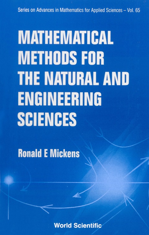 Cover image for book Mathematical Methods for the Natural and Engineering Sciences