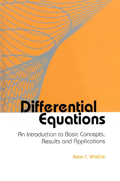 Cover image for book Differential Equations: An Introduction to Basic Concepts, Results and Applications