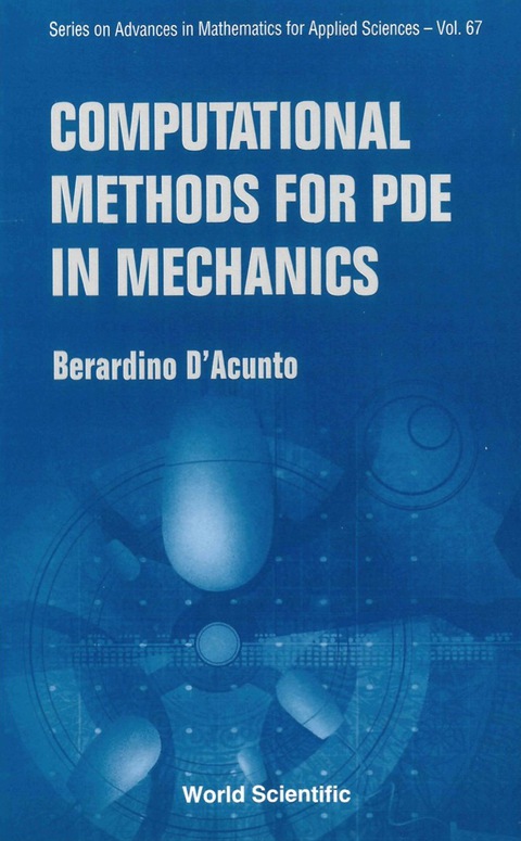Cover image for book Computational Methods for PDE in Mechanics: (With CD-ROM)