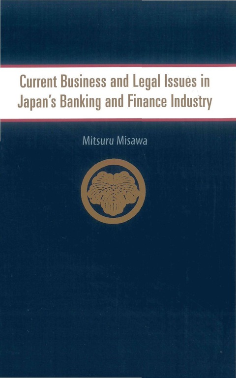 Cover image for book Current Business and Legal Issues in Japan's Banking and Finance Industry