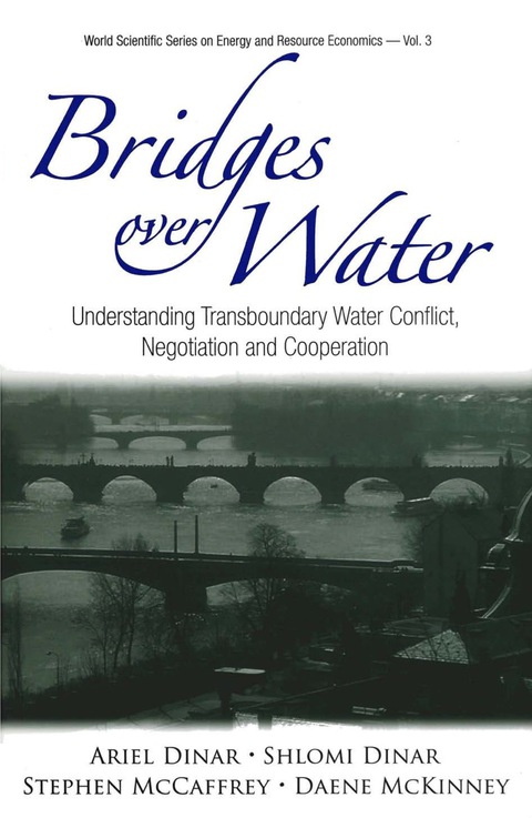 Cover image for book Bridges Over Water: Understanding Transboundary Water Conflict, Negotiation and Cooperation