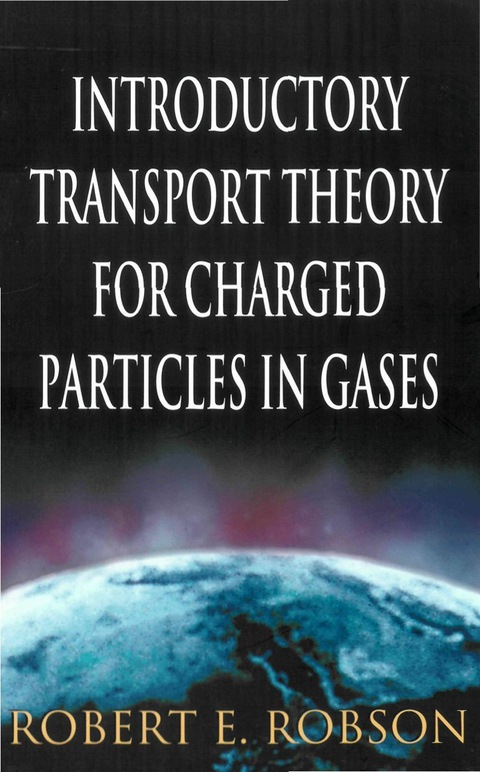 Cover image for book Introductory Transport Theory for Charged Particles in Gases