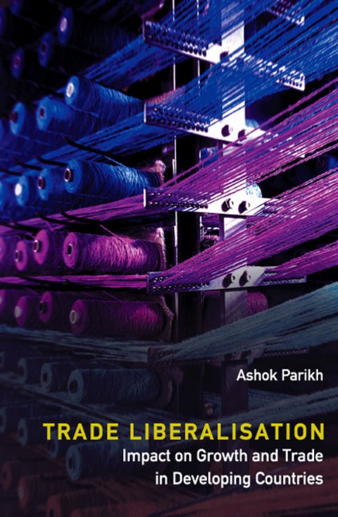 Cover image for book Trade Liberalisation: Impact on Growth and Trade in Developing Countries