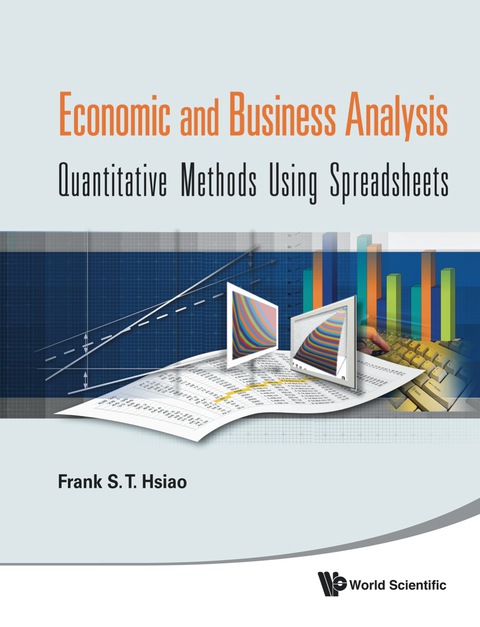 Cover image for book Economic and Business Analysis: Quantitative Methods Using Spreadsheets