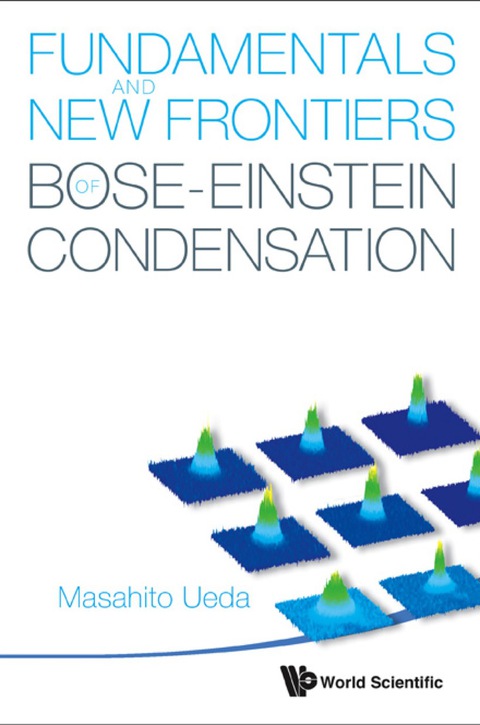 Cover image for book Fundamentals and New Frontiers of Bose-Einstein Condensation