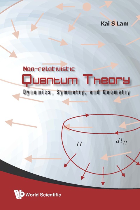 Cover image for book Non-Relativistic Quantum Theory: Dynamics, Symmetry, and Geometry