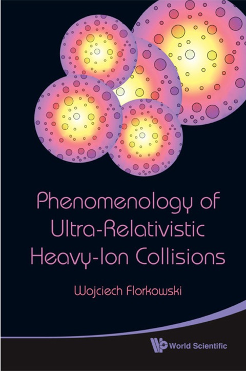 Cover image for book Phenomenology of Ultra-Relativistic Heavy-Ion Collisions