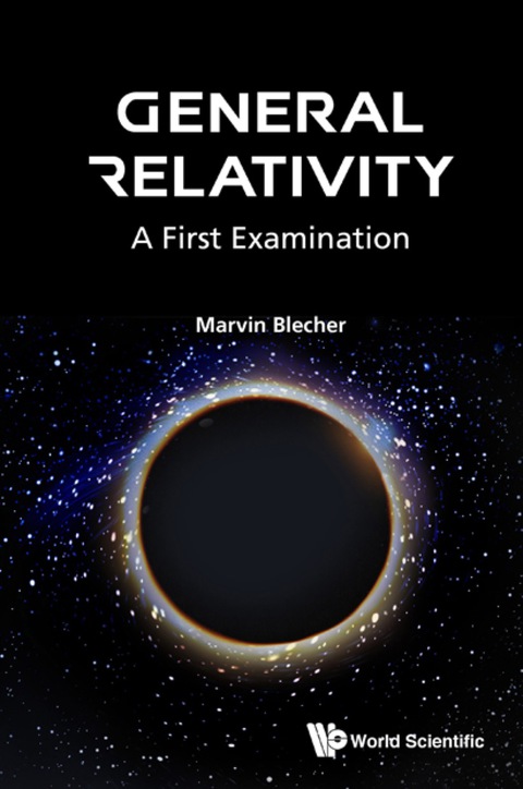 Cover image for book GENERAL RELATIVITY: A FIRST EXAMINATION