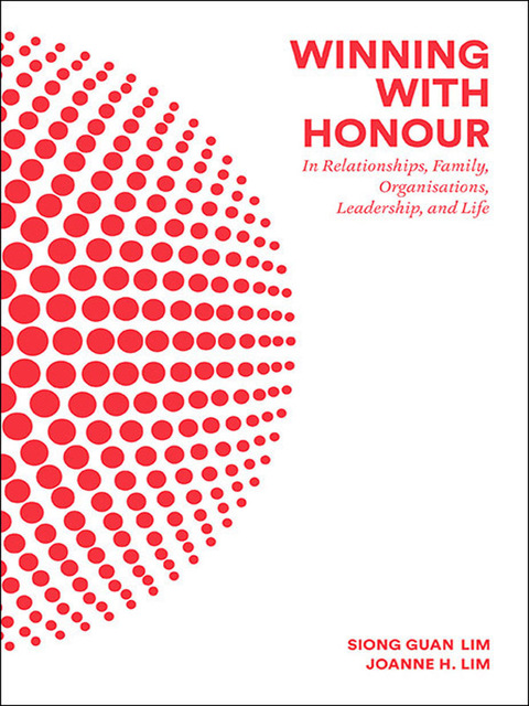 Cover image for book Winning with Honour: In Relationships, Family, Organisations, Leadership, and Life