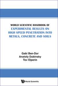 Cover image: World Scientific Handbook Of Experimental Results On High Speed Penetration Into Metals, Concrete And Soils 9789813109346