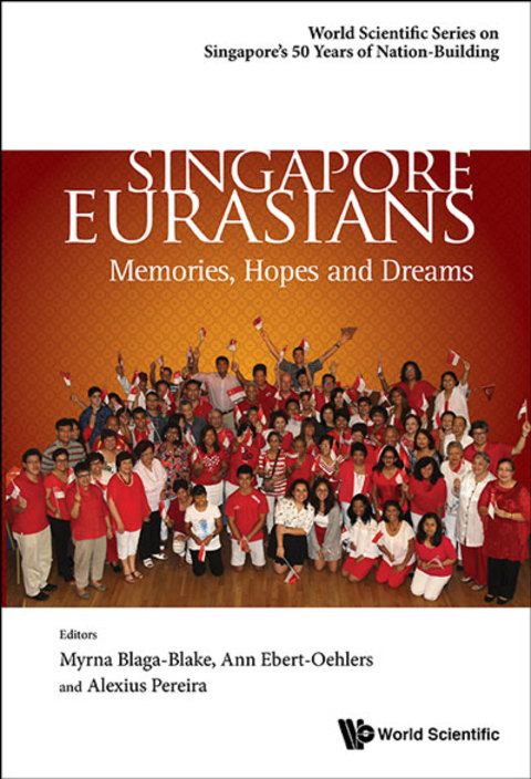 Cover image for book Singapore Eurasians: Memories, Hopes and Dreams