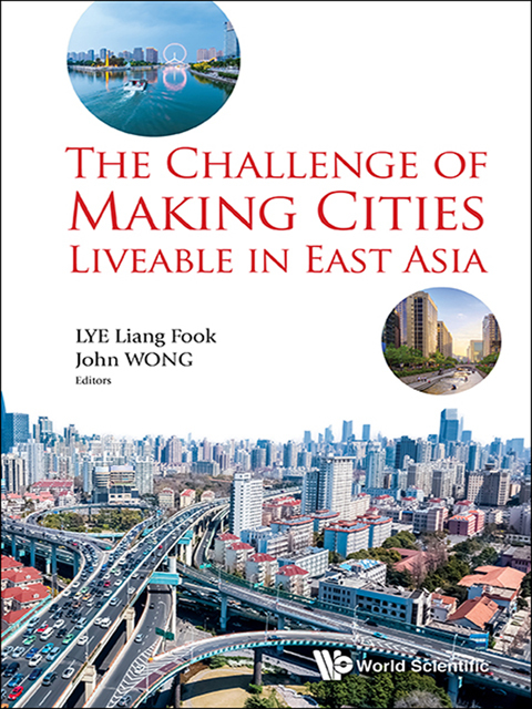 Cover image for book The Challenge of Making Cities Liveable in East Asia