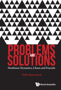 Cover image: PROBLEMS AND SOLUTIONS: NONLINEAR DYNAMICS, CHAOS AND FRACTALS 9789813140875