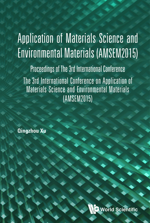 Cover image for book Application of Materials Science and Environmental Materials (AMSEM2015): Proceedings of The 3rd International Conference