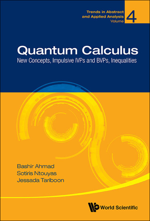 Cover image for book Quantum Calculus: New Concepts, Impulsive IVPs and BVPs, Inequalities