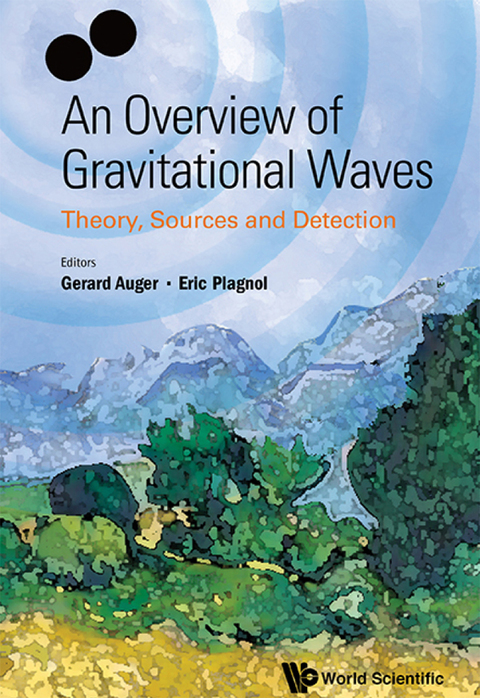 Cover image for book An Overview of Gravitational Waves: Theory, Sources and Detection